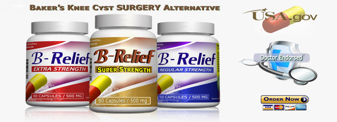 Cure For Bakers Knee Cyst SURGERY Natural Alternative B-Relief SUPER Caps: INFO bakerstreatment.com